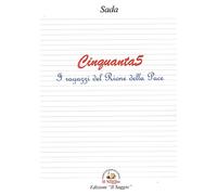 Cinquanta5. I ragazzi del Rione della Pace