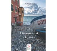 Cinquant'anni a Genova