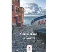 Cinquant'anni a Genova