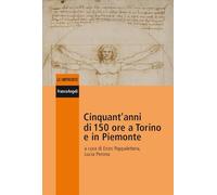 Cinquant'anni di 150 ore a Torino e in Piemonte
