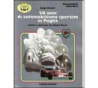 Cinquant'anni di automobilismo sportivo in Puglia