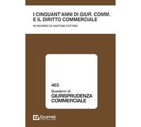 Cinquant'anni di giur. comm. e il diritto commerciale