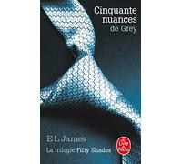 Cinquante nuances de grey 1: La Trilogie Fifty Shades