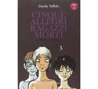 Cinque allegri ragazzi morti. Con CD Audio (Vol. 3)