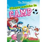 Cinque amiche in campo. Ediz. illustrata