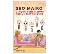 Cinque benedizioni per un matrimonio