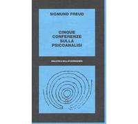 Cinque conferenze sulla psicoanalisi