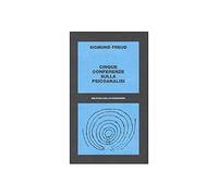 Cinque conferenze sulla psicoanalisi