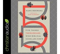 Cinque cose che i teologi desiderano che gli studiosi biblici sapessero