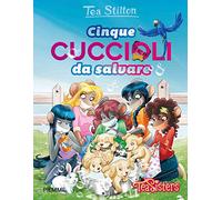 Cinque cuccioli da salvare. Ediz. illustrata