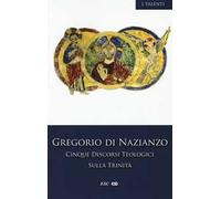 Cinque discorsi teologici sulla Trinità