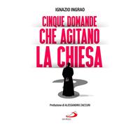 Libri Ignazio Ingrao - Cinque Domande Che Agitano La Chiesa