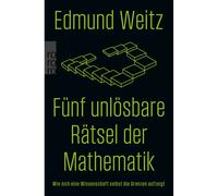 Cinque enigmi irrisolvibili della matematica: come una scienza...