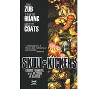 Cinque funerali e un secchio di sangue. Skullkickers. Vol. 2