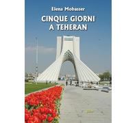 Cinque giorni a Teheran