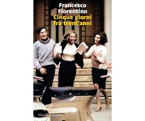 Cinque giorni tra trent'anni [Paperback] Fiorentino, Francesco