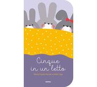 Cinque in un letto. Ediz. a colori