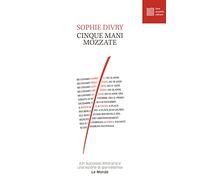 Cinque mani mozzate