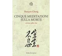 Cinque meditazioni sulla morte ovvero sulla vita