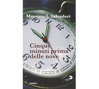 Cinque minuti prima delle nove