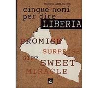Cinque nomi per dire Liberia