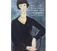 9788861923546 Cinque ore con Mario - Miguel Delibes,Pierpaolo Marchetti