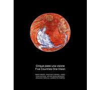 Cinque paesi una visione-Five countries one vision. Ediz. bilingue