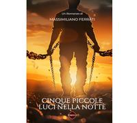 Cinque piccole luci nella notte
