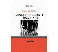 Cinque racconti e una fiaba