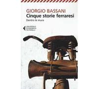 Cinque storie ferraresi. Dentro le mura