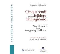 Cinque studi per un folklore immaginario. Per ogni sorta di saxofono. Ediz. italiana e inglese. Con Audio