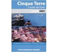 Cinque Terre e il Golfo dei Poeti