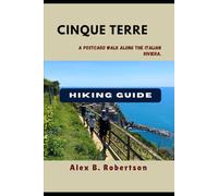 CINQUE TERRE HIKING GUIDE
