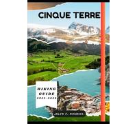 CINQUE TERRE HIKING GUIDE 2025-2026: 22