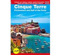 Cinque Terre. Portovenere and Gulf of the Poets. Guide and maps of the old town centers. Culture, art, history, cuisine, useful information