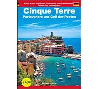 Cinque Terre. Portovenere und Golf der Poeten. Führer und Altstadtpläne. Kultur, Kunst, Geschichte, Gastronomie, nützliche Hinweise