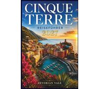 Cinque Terre Reiseführer 2027