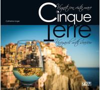 Cinque Terre. Vigneti con vista mare. Vineyards with seaview - [Sagep Editori]