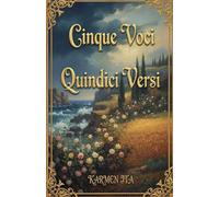 Cinque Voci, Quindici Versi