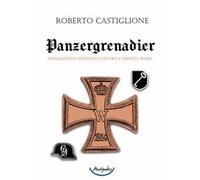 Cinquecento dannati contro l'Armata Rossa. Panzergrenadier