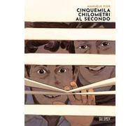 Libri Manuele Fior - Cinquemila Chilometri Al Secondo