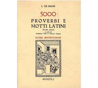Cinquemila proverbi e motti latini (Flores sententiarum)