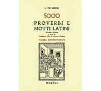 Cinquemila proverbi e motti latini (Flores sententiarum)