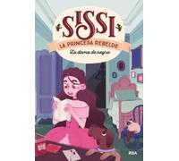 Cinta Villalobo La dama de negro. Sissi, la princesa rebelde (Copertina rigida)