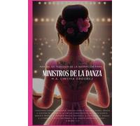 Cinthia Ordoñez Manual de Teología de Adoración para Ministros de Da (Tascabile)