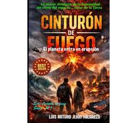 CINTURÓN DE FUEGO: El planeta entra en erupción