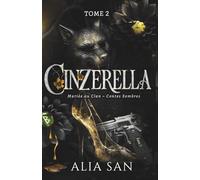 Cinzerella - Tome 2: Dark romance Loups & Mafia, Cendrillon révisitée