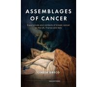Cinzia Greco Assemblages of Cancer (Copertina rigida) Inscriptions