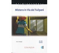 Cinzia Medaglia Mistero in via dei tulipani + audio download (Tascabile)
