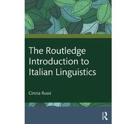 Cinzia Russi The Routledge Introduction to Italian Linguistics (Tascabile)